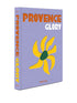 Assouline Publishing Inc. - Provence Glory